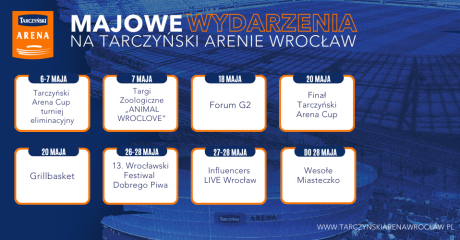 Tarczyński Arena Wrocław – majowe atrakcje!