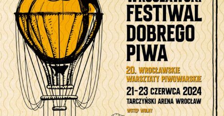 14. Wrocławski Festiwal Dobrego Piwa 21-23 czerwca, Tarczyński Arena Wrocław