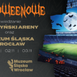 Halloweenowe zwiedzanie Tarczyński Areny i Muzeum Śląska Wrocław