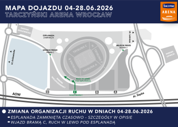 Informacja o czasowych utrudnieniach i zmianach organizacji ruchu na Tarczyński Arenie Wrocław | Czerwiec 2026